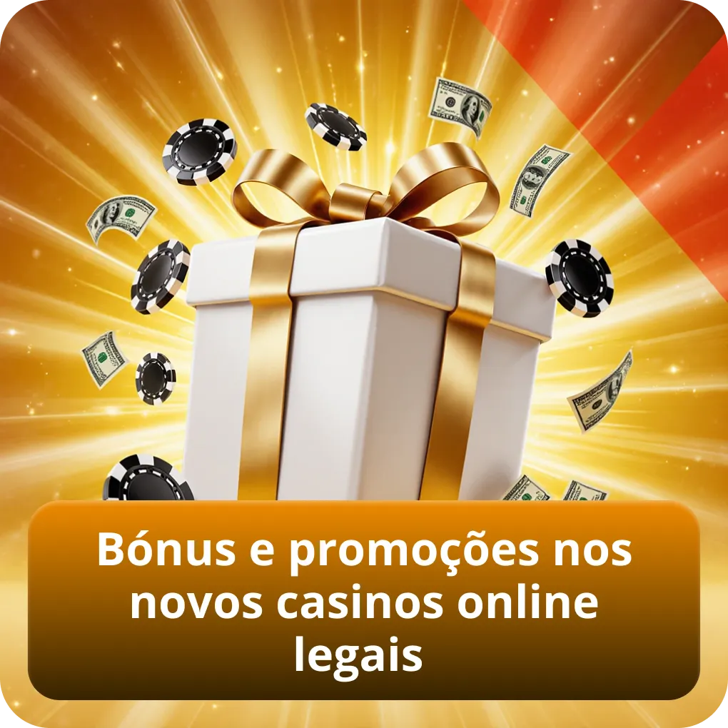 Bónus e promoções nos novos casinos online legais